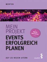 Mein Projekt: Events erfolgreich planen - René Merten - E-Book