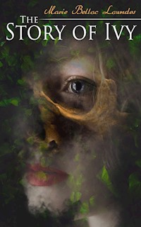 The Story of Ivy - Marie Belloc Lowndes - E-Book