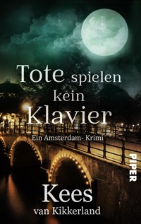 Tote spielen kein Klavier - Kees van Kikkerland - E-Book