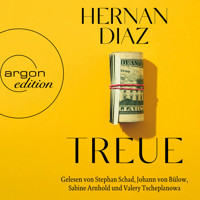 Treue (Ungekürzte Lesung) - Hernan Diaz - Hörbuch