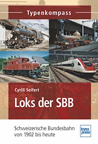 Loks der SBB - Cyrill Seifert - E-Book