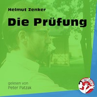 Die Prüfung - Helmut Zenker - Hörbuch
