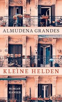 Kleine Helden - Almudena Grandes - E-Book