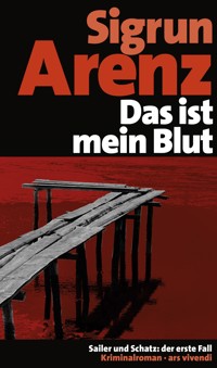 Das ist mein Blut - Sigrun Arenz - E-Book