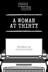 A Woman at Thirty - Honore de Balzac - E-Book