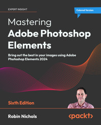 Mastering Adobe Photoshop Elements - Robin Nichols - E-Book