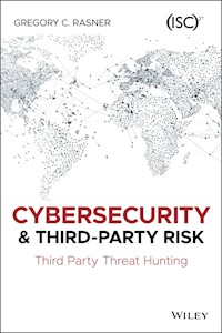 Cybersecurity and Third-Party Risk - Gregory C. Rasner - E-Book