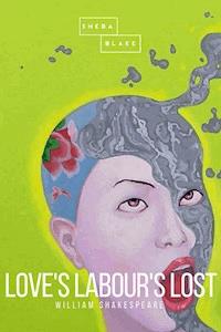 Love's Labour's Lost - William Shakespeare - E-Book