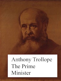The Prime Minister - Anthony Trollope - E-Book