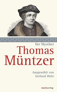 Thomas Müntzer - Thomas Müntzer - E-Book