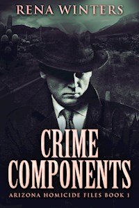 Crime Components - Rena Winters - E-Book