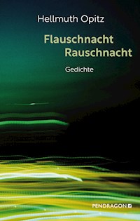 Flauschnacht Rauschnacht - Hellmuth Opitz - E-Book