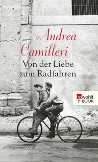 Von der Liebe zum Radfahren - Andrea Camilleri - E-Book