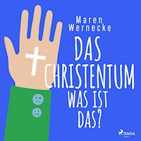 Das Christentum - was ist das? - Hans Jürgen Stockerl - Hörbuch