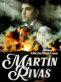 Martín Rivas - Alberto Blest Gana - E-Book
