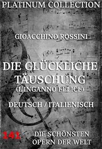 Die glückliche Täuschung - Gioacchino Rossini - E-Book