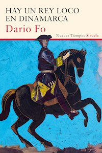 Hay un rey loco en Dinamarca - Dario Fo - E-Book