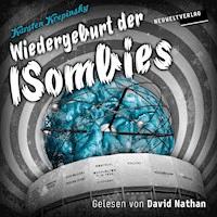 Wiedergeburt der ISombies - Karsten Krepinsky - Hörbuch