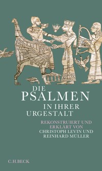 Die Psalmen in ihrer Urgestalt - Christoph Levin - E-Book