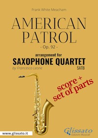American Patrol - Saxophone Quartet score & parts - Frank White Meacham - E-Book