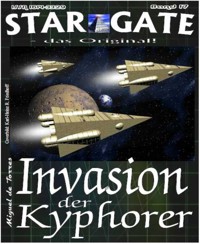STAR GATE 017: Invasion der Kyphorer - Miguel de Torres - E-Book