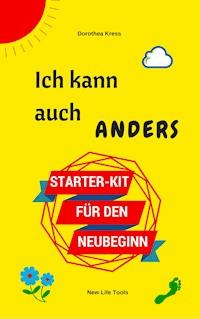 Ich kann auch anders - Dr. Dorothea Kress - E-Book