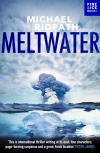 Meltwater - Michael Ridpath - E-Book