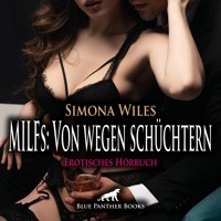 MILFs: Von wegen schüchtern / Erotik Audio Story / Erotisches Hörbuch - Simona Wiles - Hörbuch