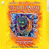 Зерцалия. Скорпион - Евгений Гаглоев - Hörbuch