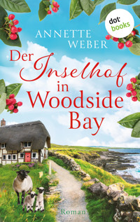 Der Inselhof in Woodside Bay - Weber Annette - E-Book
