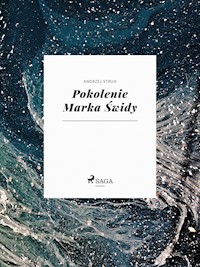 Pokolenie Marka Świdy - Andrzej Strug - E-Book