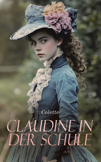 Claudine in der Schule - Colette - E-Book