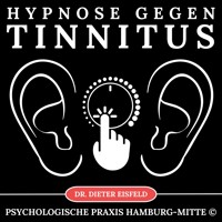 Hypnose gegen Tinnitus - Dr. Dieter Eisfeld - Hörbuch