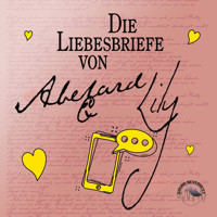 Die Liebesbriefe von Abelard und Lily (Ungekürzt) - Laura Creedle - Hörbuch