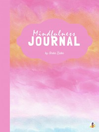 Mindfulness Journal (Printable Version) - Sheba Blake - E-Book