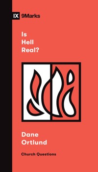 Is Hell Real? - Dane Ortlund - E-Book