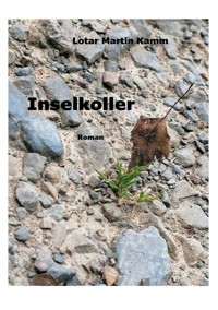 Inselkoller - Lotar Martin Kamm - E-Book