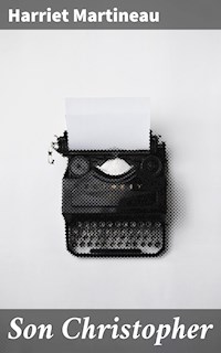 Son Christopher - Harriet Martineau - E-Book