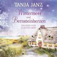 Wintermeer und Bernsteinherzen (ungekürzt) - Tanja Janz - Hörbuch