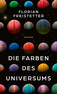 Die Farben des Universums - Florian Freistetter - E-Book