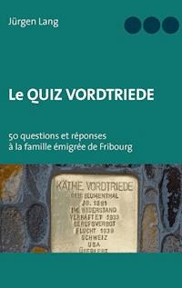 Le Quiz Vordtriede - Jürgen  Lang - E-Book