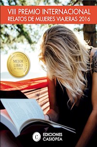 VIII Premio Internacional Relatos Mujeres Viajeras 2016 - aa.vv - E-Book