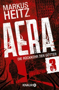 AERA 3 - Die Rückkehr der Götter - Markus Heitz - E-Book