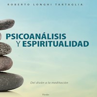 Psicoanálisis y espíritualidad - Roberto Longhi Tartaglia - Hörbuch