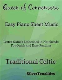 The Queen of Connemara Easy Piano Sheet Music - SilverTonalities - E-Book