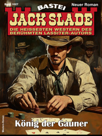 Jack Slade 1027 - Jack Slade - E-Book