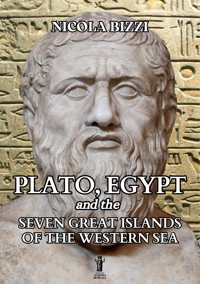 Plato, Egypt and the Seven Great Islands of the Western Sea - Nicola Bizzi - E-Book
