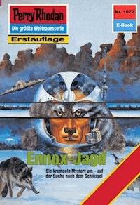 Perry Rhodan 1672: Ennox-Jagd - H.G. Francis - E-Book