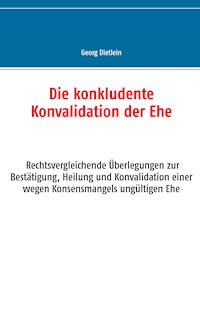 Die konkludente Konvalidation der Ehe - Georg Dietlein - E-Book