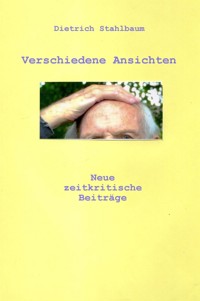 Verschiedene Ansichten - Dietrich Stahlbaum - E-Book